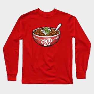 National Chili Day – February Long Sleeve T-Shirt